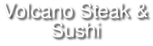 Volcano Steak & Sushi logo